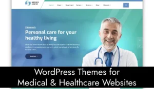 Best WordPress Themes for Medical & Healthcare Websites