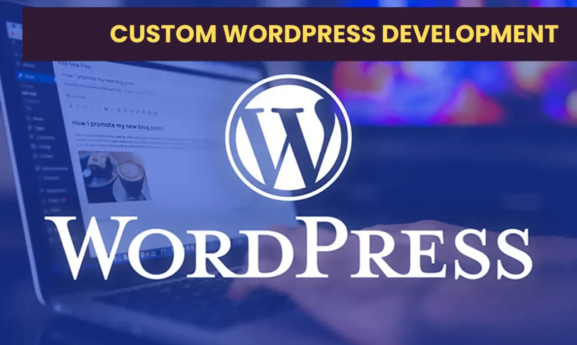 Unique Online Identity with Custom WordPress Development